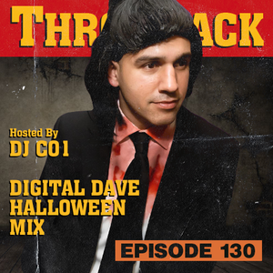 Throwback Radio #130 - Digital Dave (Halloween Mix)