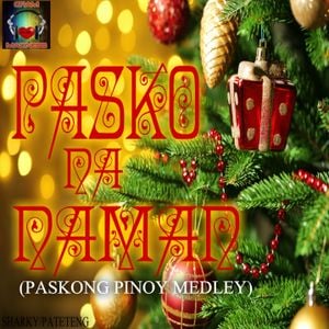 PASKO NA NAMAN (Paskong Pinoy Medley) by Sharky (Pateteng) | Mixcloud