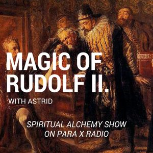 Magic of Rudolf II. - Spiritual Alchemy Show