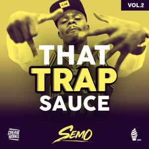 That Trap Sauce Vol.2 | @DJSemo