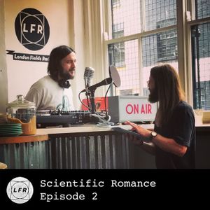 Scientific Romance - Episode 2