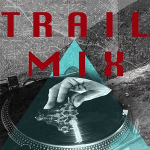 Trail Mix[ED] - 9th November 2017 (Place Exploration)