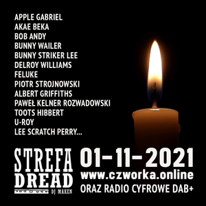 Strefa Dread 724 (Reggae artists passed recently), 01-11-2021