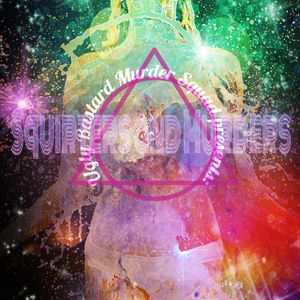 Squirters and Murders
