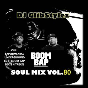 DJ GlibStylez - Boom Bap Soul Mix Vol.80 (Chill Hip Hop Soul & Lo-Fi Beats)
