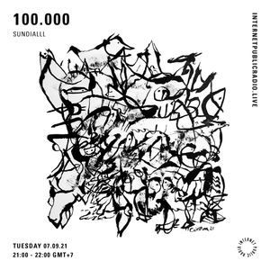 100.000: Sundialll - 7th September 2021