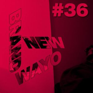 Brand New Wayo Vol. 36