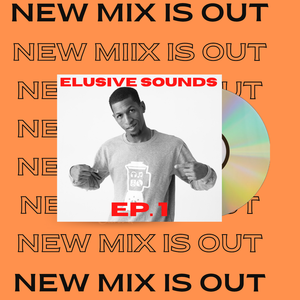 Elusive Sounds EP.1