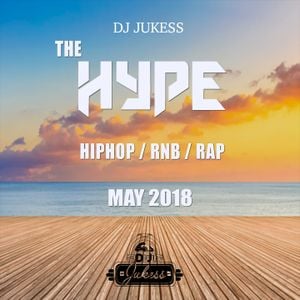Cover art for @DJ_Jukess - #TheHypeMay Rap, Hip-Hop and R&B Mix: Summer Vibes Edition by DJ_Jukess