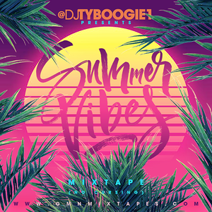 Dj Ty Boogie Summer Vibes Mixtape 18 By J Nickelz Frontrow E N T Mixcloud