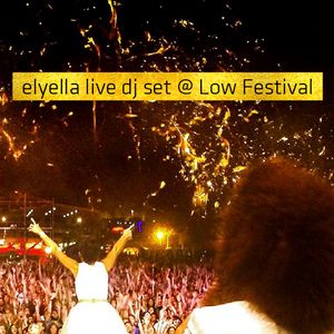 Elyella live dj set @Low Festival 2014