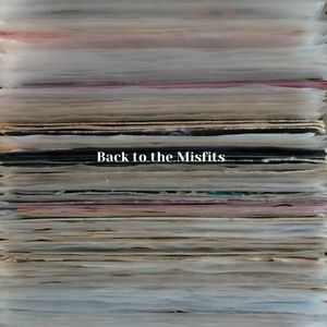 Back to The Misfits - Compilation of Soft Pop - Garage  & Psych Movers