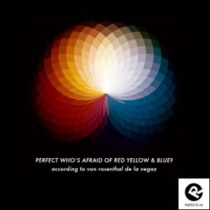 Perfect Who's afraid of Red, Yellow & Blue (von rosenthal de la vegaz @ perfects.nl)
