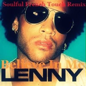 Lenny Kravitz Believe In Me Soulful French Touch Remix By Soulful French Touch Mixcloud