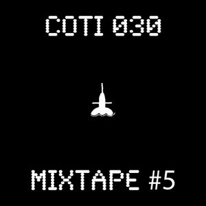 COTI030 - MIXTAPE #5