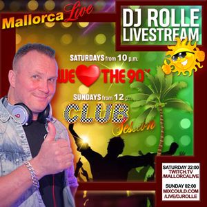 DJ ROLLE IN THE MIX - WE LOVE THE 90s & CLUB SESSION