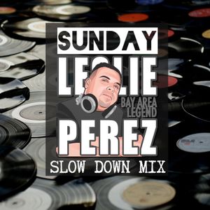 Sunday Slow Down Mix with DJLP
