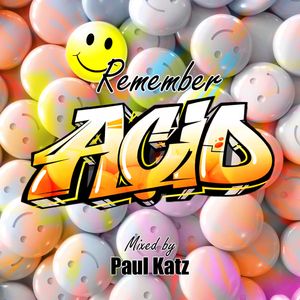 Paul Presents Remember Acid
