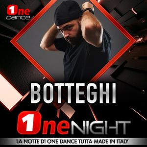 BOTTEGHI - ONE NIGHT (5 OTTOBRE 2020)