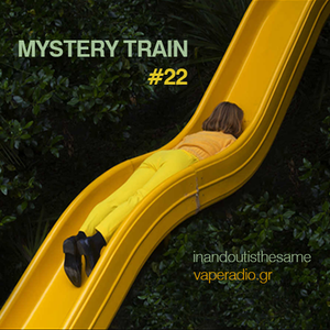 BigSur - Mystery Train #22 (Mar 27 2018) In and out is the same