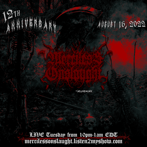 12th Anniversary of Merciless Onslaught for August 16, 2022