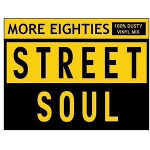 MORE 80´S STREET SOUL! 100% Dusty Vinyl Mix!