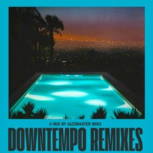 Cover art for Downtempo Remixes (Favorites) by jazzmastermike
