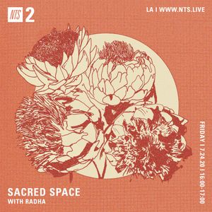 Sacred Space w/ Radha - 24th July 2020
