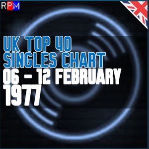 UK TOP 40 : 06 - 12 FEBRUARY 1977