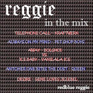 Reggie In The Mix By Redblue Reggie Mixcloud