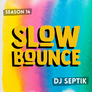 SlowBounce Brand New with Dj Septik | Dancehall, Moombahton, Reggae | Episode 30