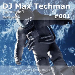 Max Techman - TechmanиЯ #001