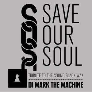 SAVE OUR SOUL - vinyl mix