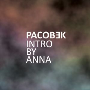 Pacotek Is Back Intro by Anna Haleta @ The Block, Tel Aviv