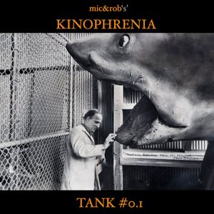 Kinophrenia Tank #0.1