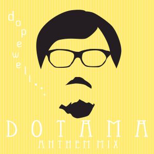 Dotama Anthem Mix By Dopewell From Bagga Da Lucchi Mixcloud