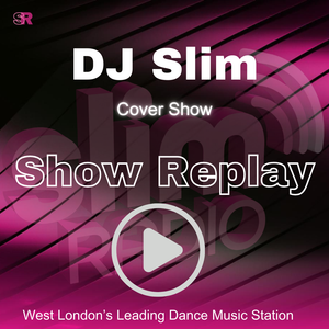 07-05-2026 - DJ Slim Cover Show - Slim Radio