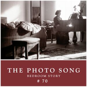 The Photo Song 70 Bedroom Story By Kozmonaut Mixcloud