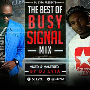 DJ LYTA - THE BEST OF BUSY SIGNAL