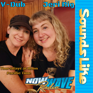 Sounds Like • Jeri-Rig & V-Dub • 09-09-2021
