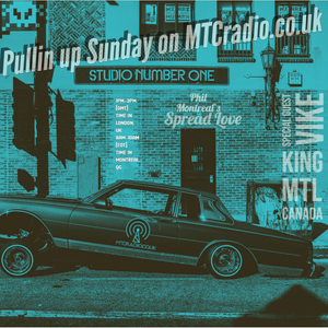 Phil Montreals Spread Love On MTCradio.co.uk November show 2022 Special Guest Vike King MTL Canada
