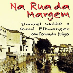2303 CONVERSA DE BOTEQUIM NA RUA DA MARGEM DANIEL WOLFF, FERNANDA KRÜGER E RAUL ELLWANGER