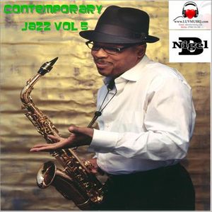 NIGEL B (CONTEMPORARY JAZZY SOUL VOL 5)(MALE) By NIGEL.B | Mixcloud