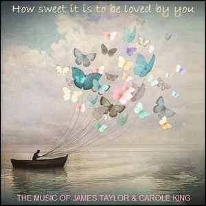 Pop How Sweet It Is To Be Loved By You James Taylor Carole
