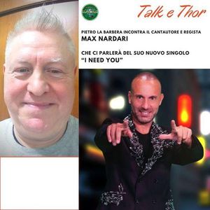 Talk & Thor Pietro La Barbera incontra MAX NARDARI