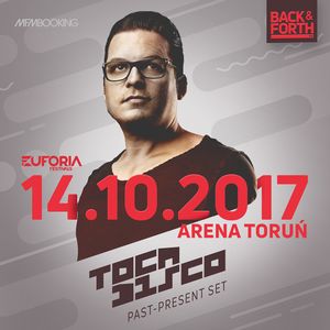 TOCADISCO live at EUFORIA FESTIVALS - BACK & FORTH 3.0 (Poland, Toruń 2017-10-14)