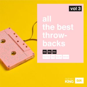 ALL THE BEST THROWBACKS VOL 3