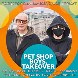 PET SHOP BOYS....Neil & Chris. take over BBC RADIO 2 for 3 HOURS!  x40 TRACKS Expect the UNEXPECTED.