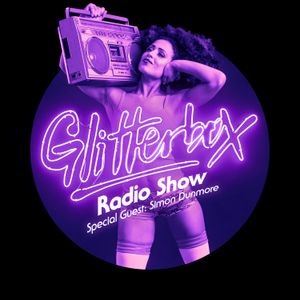 Glitterbox Radio Show 026: w/ Simon Dunmore