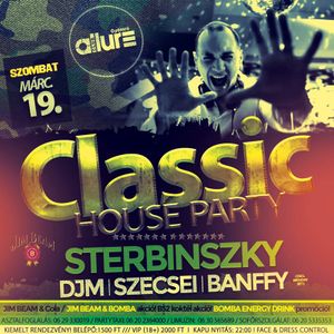 Club Allure Live - 2016.03.19. - Classic House Party - Sterbinszky - DJM - Szecsei - Banffy